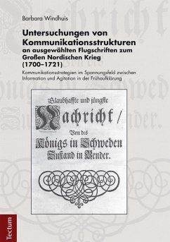 Cover Untersuchungen von Kommunikationsstrukturen an ausgewählten Flugschriften zum Großen Nordischen Krieg (1700-1721) (eBook, PDF)