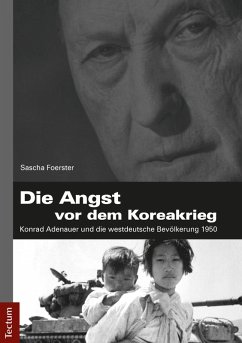 Die Angst vor dem Koreakrieg (eBook, PDF) - Foerster, Sascha