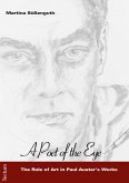 &quote;A Poet of the Eye&quote; - The Role of Art in Paul Auster's Works (eBook, PDF)