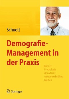 Demografie-Management in der Praxis - Schuett, Susanne