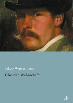 Christian Wahnschaffe - Wassermann, Jakob