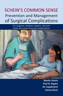 Schein's Common Sense Prevention and Management of Surgical Complications (eBook, PDF)