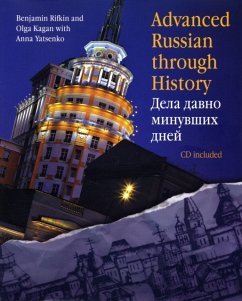 Advanced Russian Through History - Rifkin, Benjamin; Kagan, Olga; Yatsenko, Anna