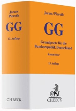 Grundgesetz für die Bundesrepublik Deutschland (GG), Kommentar - Jarass, Hans D.; Pieroth, Bodo