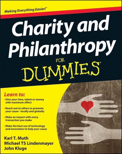 Charity and Philanthropy For Dummies (eBook, ePUB) Charity and Philanthropy For Dummies (eBook, ePUB)