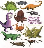 How to Demolish Dinosaurs