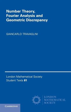 Number Theory, Fourier Analysis and Geometric Discrepancy - Travaglini, Giancarlo