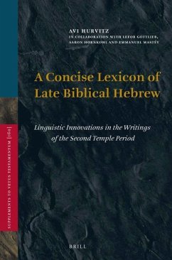 A Concise Lexicon of Late Biblical Hebrew - Hurvitz, Avi