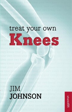 Treat Your Own Knees - Johnson, Jim
