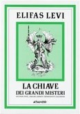 La chiave dei grandi misteri La chiave dei grandi misteri
