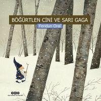 Bögürtlen Cini ve Sari Gaga Ciltli - Oral, Feridun