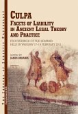 Culpa. Facets of Liability in Ancient Legal Theory and Practice: Proceedings of the Seminar Held in Warsaw 17-19 February 2011