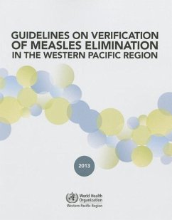Guidelines on Verification of Measles Elimination in the Western Pacific Region - Who Regional Office for the Western Pacific