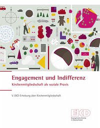 Engagement und Indifferenz - Kirchenmitgliedschaft als soziale Praxis - Evangelische Kirche in Deutschland (EKD)