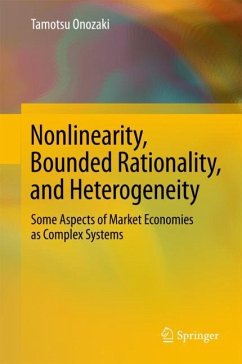 Nonlinearity, Bounded Rationality, and Heterogeneity - Onozaki, Tamotsu