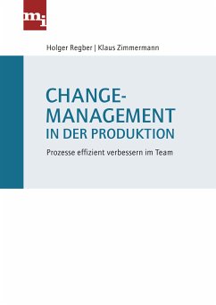Changemanagement in der Produktion (eBook, ePUB) - Regber, Holger; Zimmermann, Klaus