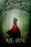Strange Sweet Song (eBook, ePUB)