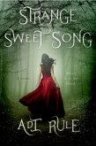 Strange Sweet Song (eBook, ePUB)