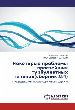 Nekotorye problemy prosteyshikh turbulentnykh techeniy(sbornik ¿4) - Vysotskiy, Lev Il'ich;Vysotskiy, Il'ya Sergeevich