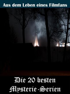 Die 20 besten Mysterie-Serien der TV Geschichte (eBook, ePUB) - von Goysern, Sybille