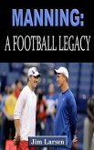 Manning: A Football Legacy (eBook, ePUB)