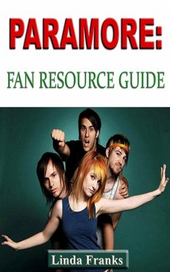 Paramore Fan Resource Guide (eBook, ePUB) - Franks, Linda