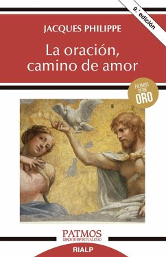 La oración, camino de amor - Philippe, Jacques