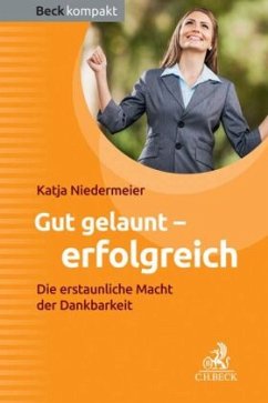 Gut gelaunt - erfolgreich - Niedermeier, Katja