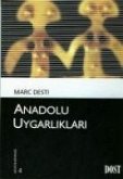 Anadolu Uygarliklari