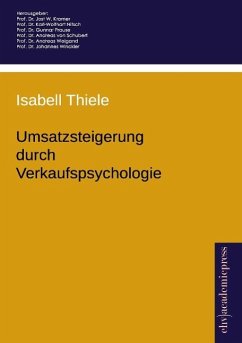 Umsatzsteigerung durch Verkaufspsychologie - Thiele, Isabell