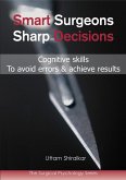 Smart Surgeons; Sharp Decisions (eBook, PDF)