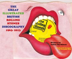 The Great Illustrated British Rolling Stones Discography 1963-2013 - Hardiman, Julian;Maus, Christoph