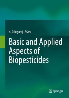 Basic and Applied Aspects of Biopesticides