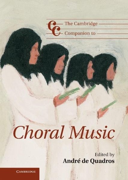 Cambridge Companion to Choral Music (eBook, ePUB) Cambridge Companion to Choral Music (eBook, ePUB)