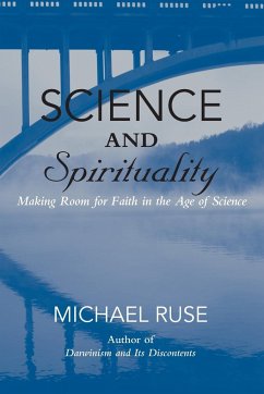 Science and Spirituality - Ruse, Michael