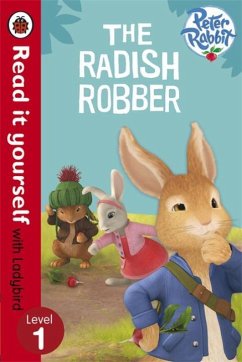 Peter Rabbit: The Radish Robber - Read it yourself with Ladybird - Potter, Beatrix; Ladybird