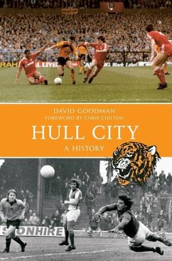 Hull City A History - Goodman, David