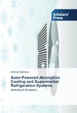 Solar-Powered Absorption Cooling and Supermarket Refrigeration Systems
