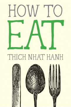 How to Eat - Nhat Hanh, Thich