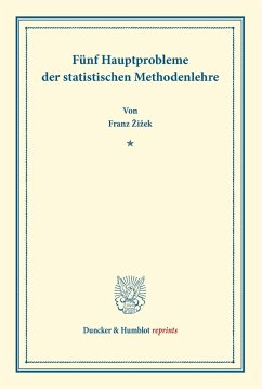 Fünf Hauptprobleme der statistischen Methodenlehre. - Zizek, Franz