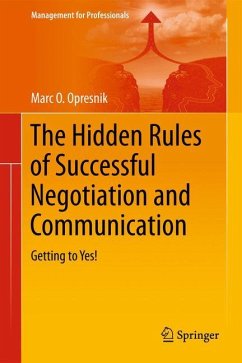 The Hidden Rules of Successful Negotiation and Communication - Opresnik, Marc O.