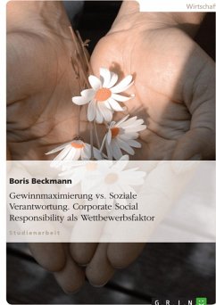 Gewinnmaximierung vs. Soziale Verantwortung - Corporate Social Responsibility als Wettbewerbsfaktor (eBook, ePUB)