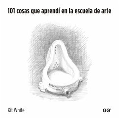 101 Cosas Que Aprendí En La Escuela de Arte - White, Kit