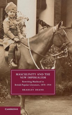 Masculinity and the New Imperialism - Deane, Bradley