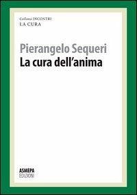 Cover La cura dell'anima. La cura responsabile