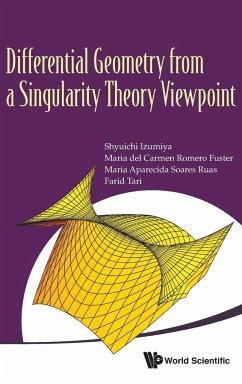 Differential Geometry from a Singularity Theory Viewpoint - Izumiya, Shyuichi; Fuster, Maria Del Carmen Romero; Ruas, Maria Aparecida Soares