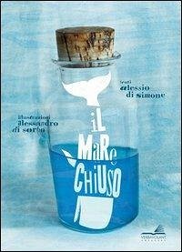 Il mare chiuso - Di Simone, Alessio