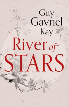 River of Stars - Kay, Guy Gavriel