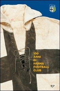 Cover 100 anni Parma Football Club