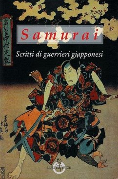 Samurai. Scritti di guerrieri giapponesi Cover Samurai. Scritti di guerrieri giapponesi